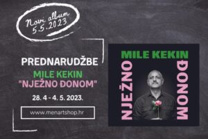 PRETPRODAJA albuma Mile Kekina „Nježno đonom“