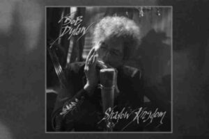 Shadow Kingdom: The Early Songs of Bob Dylan