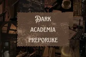 Dark academia: jesensko čitanje o znanju, pripadanju i moći