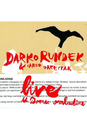 Darko Rundek, Cargo Orkestar – Live u Domu omladine (CD) glazbeno izdanje
