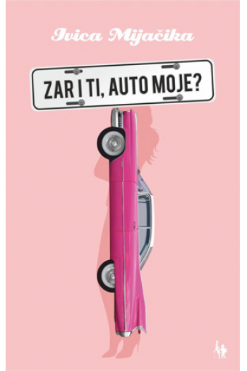Zar i ti, auto moje? - naslovnica