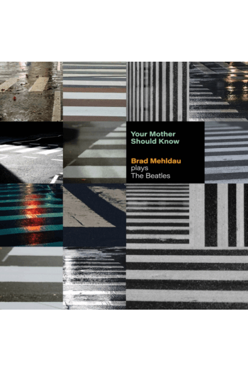 Brad Mehldau - Your Mother Should:  Brad Mehldau Plays The Beatles LP - omot