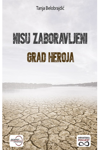 Nisu zaboravljeni-grad heroja - naslovnica