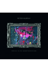 Peter Murphy - Peter Live Volume Two Blender Theatre At Gramercy NYC 2008 CD - omot