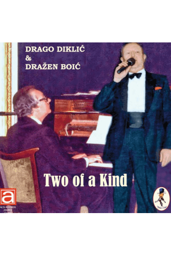 Drago Diklić, Dražen Boić - Two of a Kind CD - omot