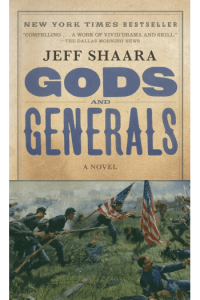 Gods and Generals: A Novel of the Civil War: 1 (Civil War Trilogy)