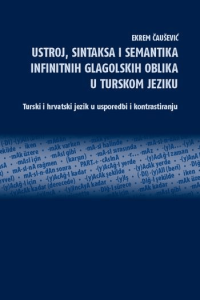 Ustroj, sintaksa i semantika infinitnih glagolskih oblika - naslovnica