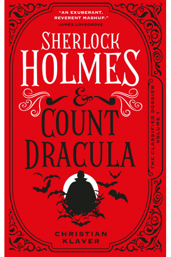 Sherlock Holmes and Count Dracula: The First of The Classified Dossier Series - naslovnica