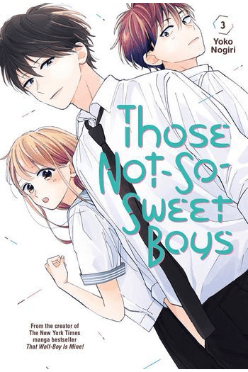 Those Not-So-Sweet Boys, Vol. 03 (Manga) - naslovnica