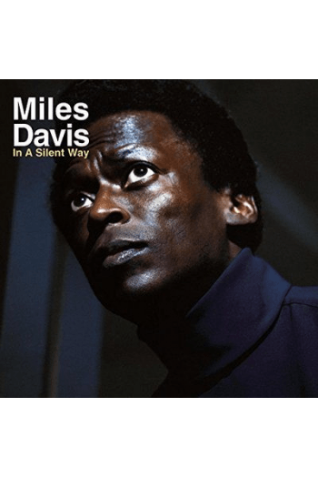 Miles Davis - In A Silent Way  (180g legacy vinyl) LP - omot