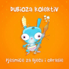 Dubioza Kolektiv – Pjesmice za djecu i odrasle (CD) glazbeno izdanje