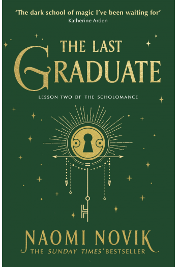 The Last Graduate (Scholomance #02) - naslovnica