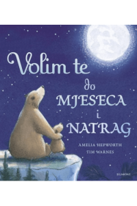 Volim te do mjeseca i natrag (Slikovnica) - naslovnica