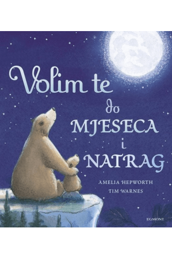 Volim te do mjeseca i natrag (Slikovnica) - naslovnica