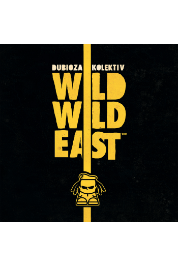 Dubioza Kolektiv - Wild Wild East LP - omot