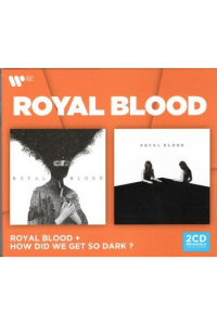 Royal Blood/How Did We...