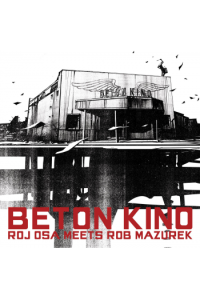 Roj Osa meets Rob Mazurek - Beton kino LP - omot