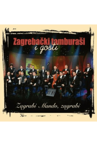 Zagrebački tamburaši - Zagrabi Mando, zagrabi CD - omot