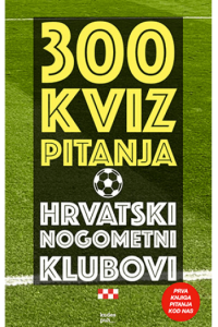 300 kviz pitanja - Hrvatski nogometni klubovi - naslovnica