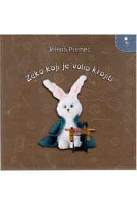Zeko koji je volio krojiti (Slikovnica) - naslovnica