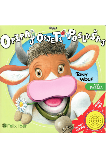 Opipaj, Osjeti, Poslušaj - Moja farma - naslovnica