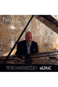 Petko Kantardžijev Mlinac - Piano Man CD - omot