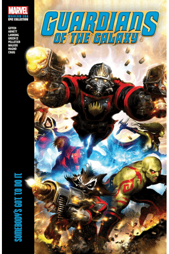 Guardians Of The Galaxy Modern Era Epic Collection: Somebody'S Got To Do It (Strip) - naslovnica