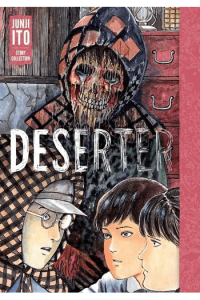 Deserter: Junji Ito Story Collection (Manga) - naslovnica