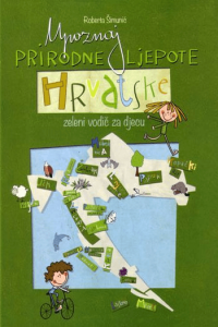 UPOZNAJ PRIRODNE LJEPOTE HRVATSKE - naslovnica