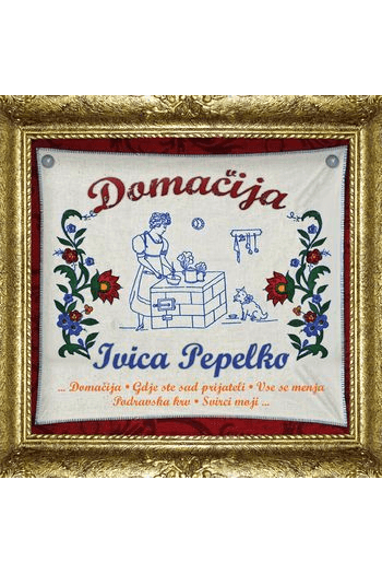 Ivica Pepelko - Domačija CD - omot