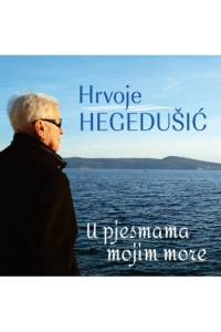 Hrvoje Hegedušić - U pjesmama mojim more CD - omot