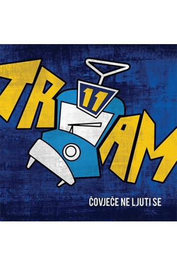 Tram 11 – Čovječe ne ljuti se 2LP (2LP) glazbeno izdanje