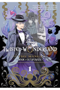 Disney Twisted-Wonderland: The Manga – Book of Octavinelle, Vol. 1 - naslovnica