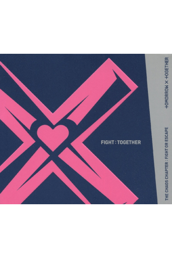 Tomorrow X Together - The Chaos Chapter : Fight Or Escape [Fight Together Ver.] CD - omot