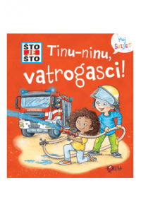 Što je što? Tinu-ninu, vatrogasci! (Slikovnica) - naslovnica
