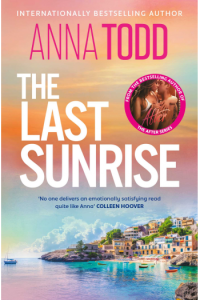 The Last Sunrise Anna Todd knjiga na engleskom