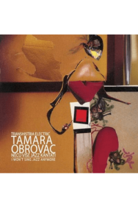 TAMARA OBROVAC - Tamara Obrovac / Neću više Jazz kantati CD - omot