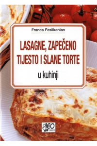 Lazanje, zapečeno tijesto i slane torte u kuhinji - naslovnica