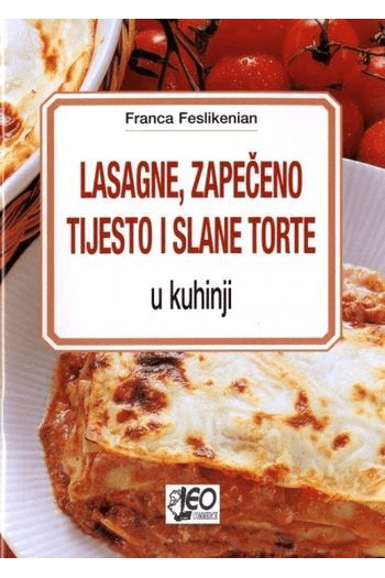 Lazanje, zapečeno tijesto i slane torte u kuhinji - naslovnica