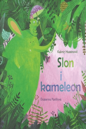Kašmir Huseinović, Ekatarina Panfilova - Slon i kameleon - omot