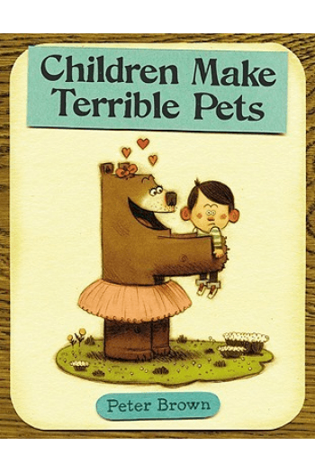 Childrem Make Terrible Pets (Slikovnica) - naslovnica