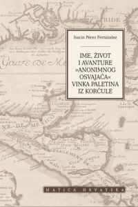 Ime, život i avanture "anonimnog osvajača" Vinka Paletina iz Korčule - naslovnica