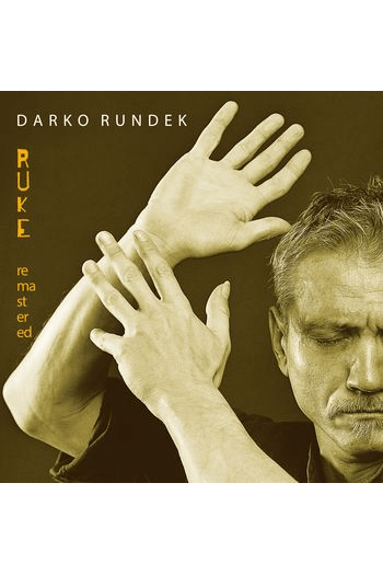Darko Rundek – Ruke (2LP) glazbeno izdanje