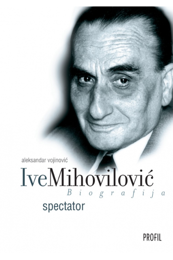 Ive Mihovilović - Spectator (biografija) - naslovnica