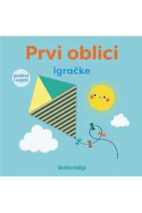 Prvi Oblici: Igračke (Slikovnica) - naslovnica