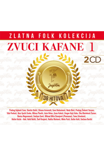 Razni izvođači - Zvuci kafane 1, Zlatna folk kolekcija CD - omot