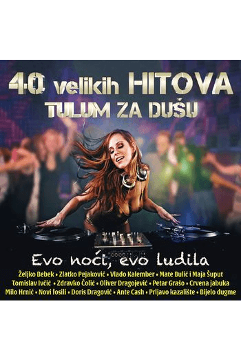 Razni izvođači - 40 velikih hitova - Tulum za dušu CD - omot