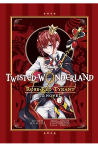 Disney Twisted-Wonderland: Rose-Red Tyrant (Manga) - naslovnica