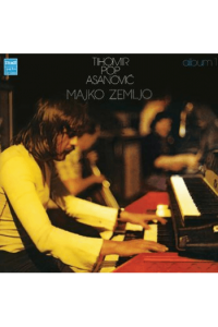 Tihomir Pop Asanović – Majko zemljo (2018 remaster) (LP) glazbeno izdanje