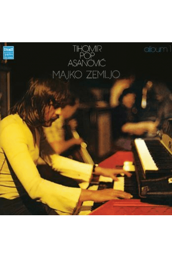 Tihomir Pop Asanović – Majko zemljo (2018 remaster) (LP) glazbeno izdanje